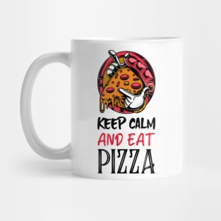 keep calm and eat pizza Mug